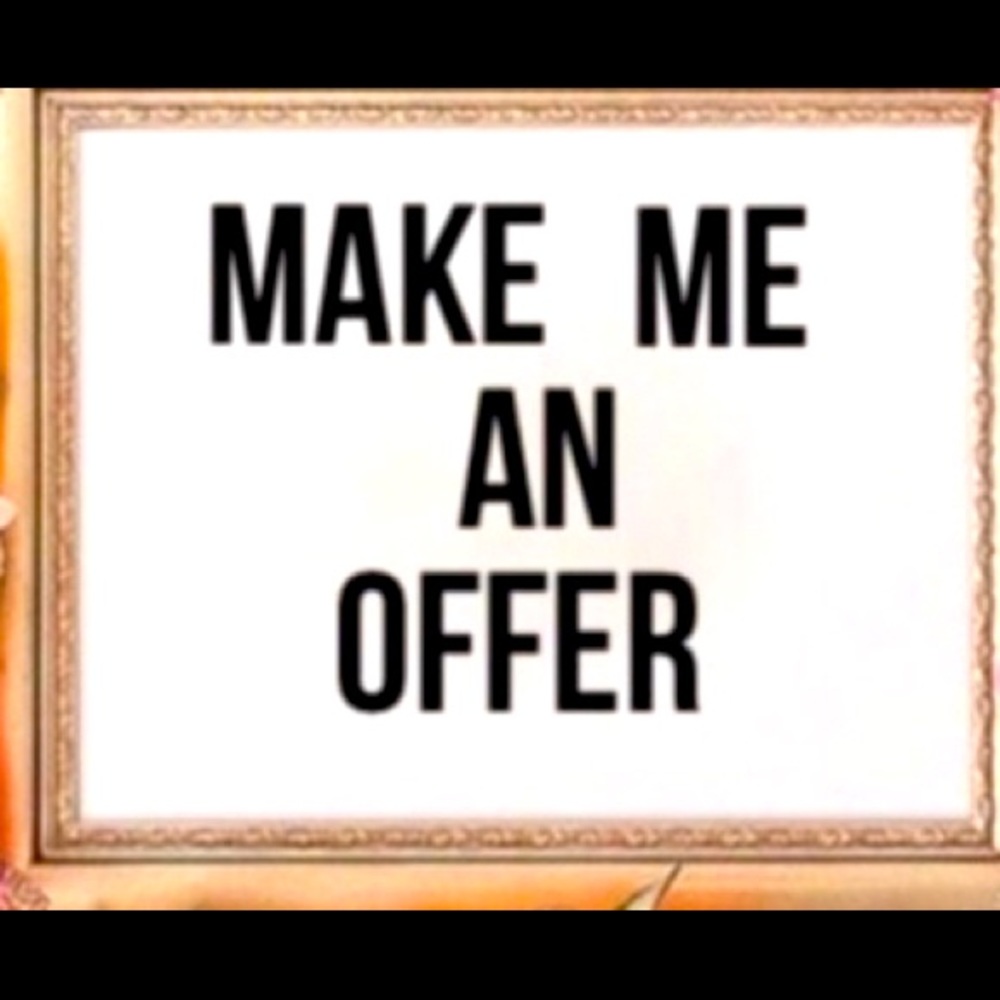 Make me an offer!